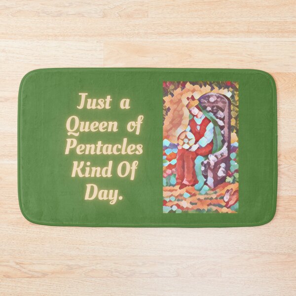 Item preview, Just A Queen Of Pentacles Kind Of Day Tarot designed and sold by H3designs.