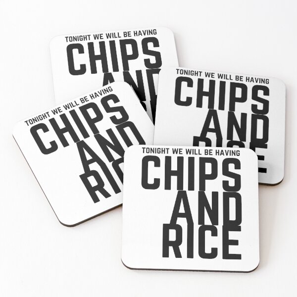 Item preview, Tonight we will be having chips and rice designed and sold by 133DandC.