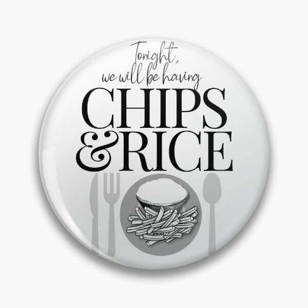 Item preview, Tonight we will be having chips and rice designed and sold by 133DandC.