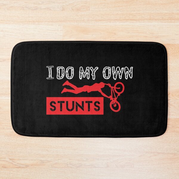 Item preview, I do my own stunts designed and sold by pnkpopcorn.