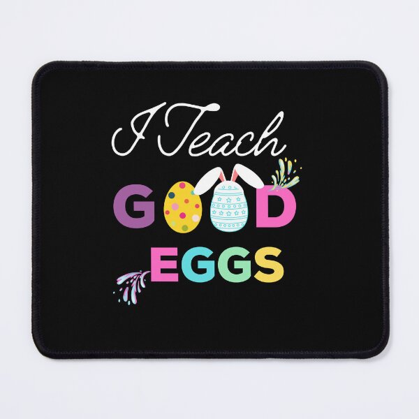 Item preview, I Teach Good Eggs, Easter Gifts For Teachers  designed and sold by Sam Artist.