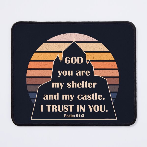Item preview, Psalm 91:2 Trust in God my shelter and my castle (Sunset Vintage) designed and sold by GiborDesign.