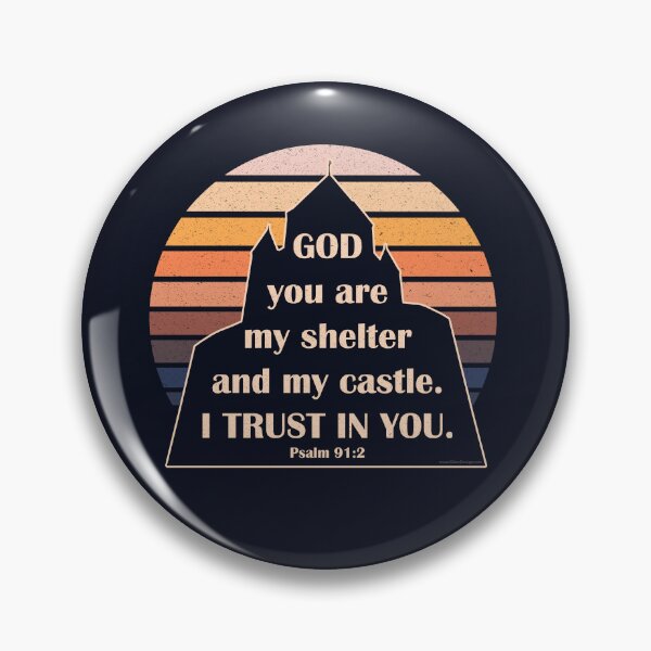 Item preview, Psalm 91:2 Trust in God my shelter and my castle (Sunset Vintage) designed and sold by GiborDesign.