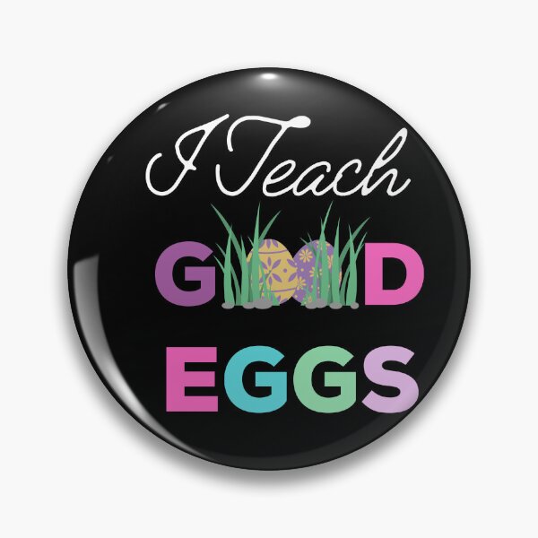 Item preview, I Teach Good Eggs, Easter Gifts For Teachers  designed and sold by Sam Artist.