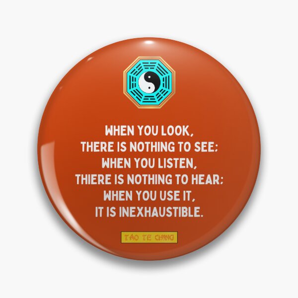 Item preview, When You Look There Is Nothing To See, Listen, Nothing To Hear, Use It, It Is Inexhaustible - Tao te ching - Lao Tzu designed and sold by Primalidentity.