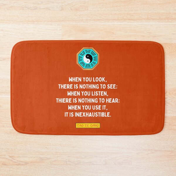 Item preview, When You Look There Is Nothing To See, Listen, Nothing To Hear, Use It, It Is Inexhaustible - Tao te ching - Lao Tzu designed and sold by Primalidentity.