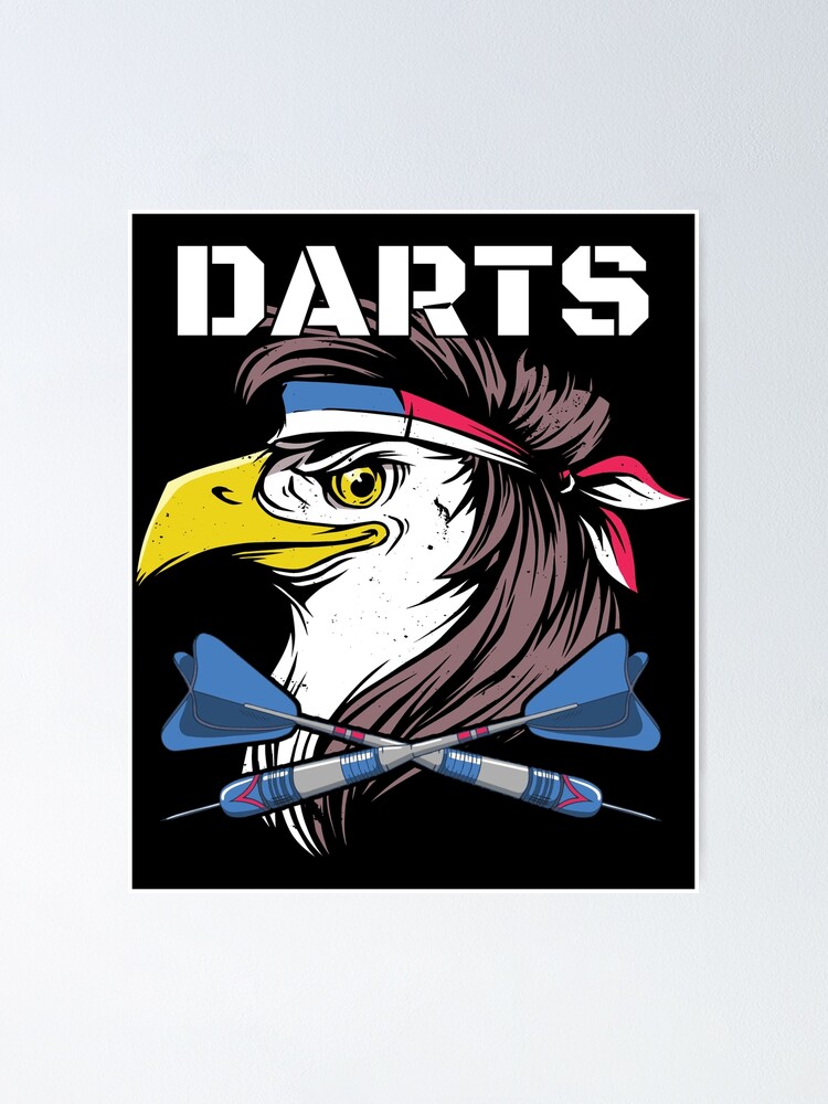 "darts eagle dart dart sport dart board dart arrow dart player" Poster