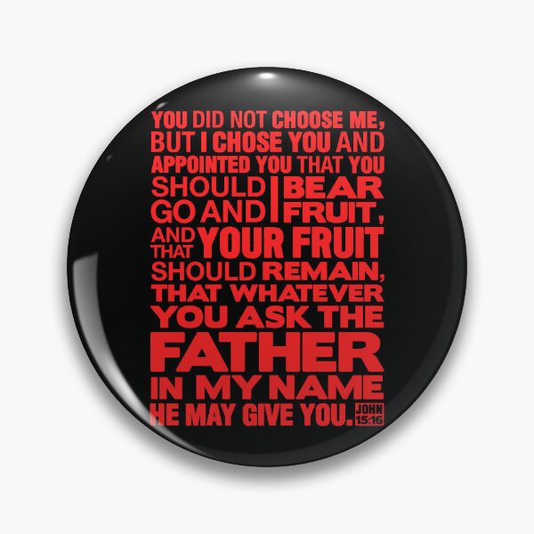 Item preview, John 15:16 Ask The Father In My Name designed and sold by plushism.