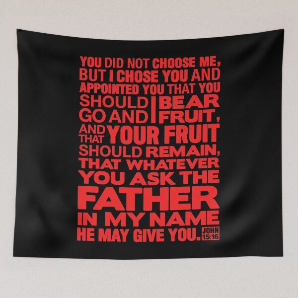 Item preview, John 15:16 Ask The Father In My Name designed and sold by plushism.