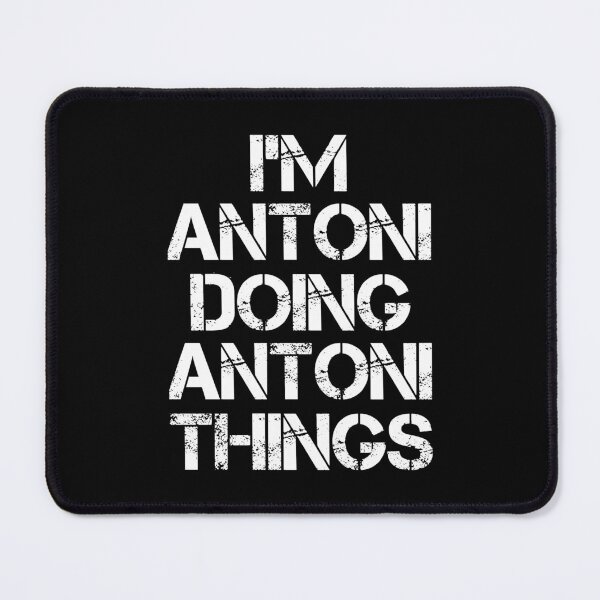 Item preview, Antoni Name T Shirt - Doing Antoni Things Name Gift Item Tee designed and sold by wardorion9.