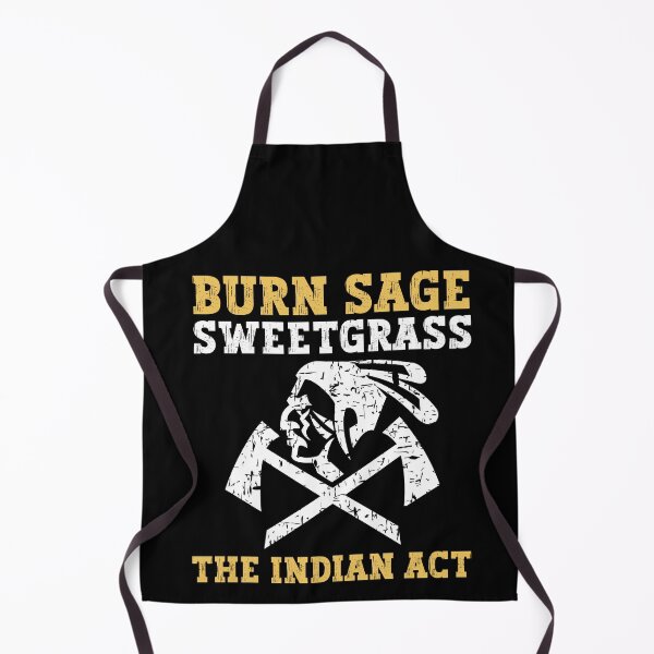 Item preview, Burn sage sweetgrass the indian act designed and sold by FurioInc.