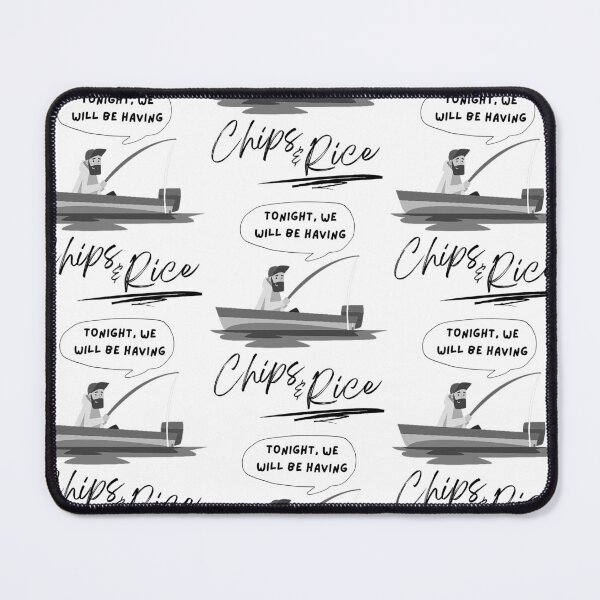 Item preview, Tonight we will be having chips and rice fishing designed and sold by 133DandC.