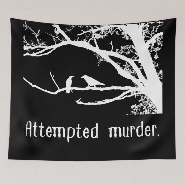 Item preview, Funny Crow Gift | Attempted Murder | Pun Play on Words | Bird Humor designed and sold by Covello & Martin Est. 1993.