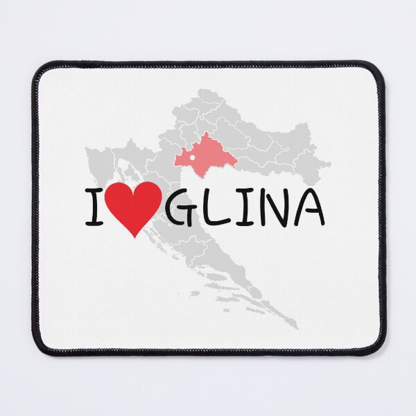Item preview, "I Love Glina" designed and sold by MC Art Studio.