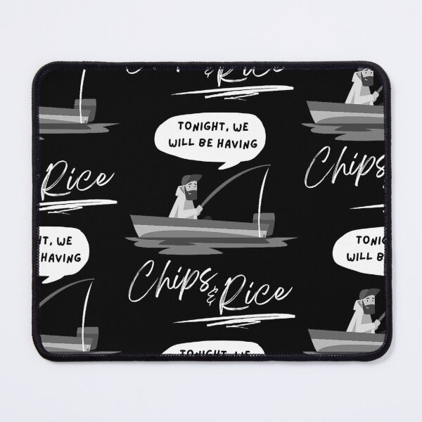 Item preview, Tonight we will be having chips and rice fishing designed and sold by 133DandC.