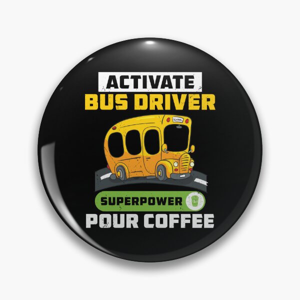 Item preview, Activate Bus Driver Superpower Coffee Funny designed and sold by StrongShirts.