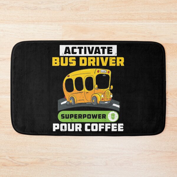 Item preview, Activate Bus Driver Superpower Coffee Funny designed and sold by StrongShirts.