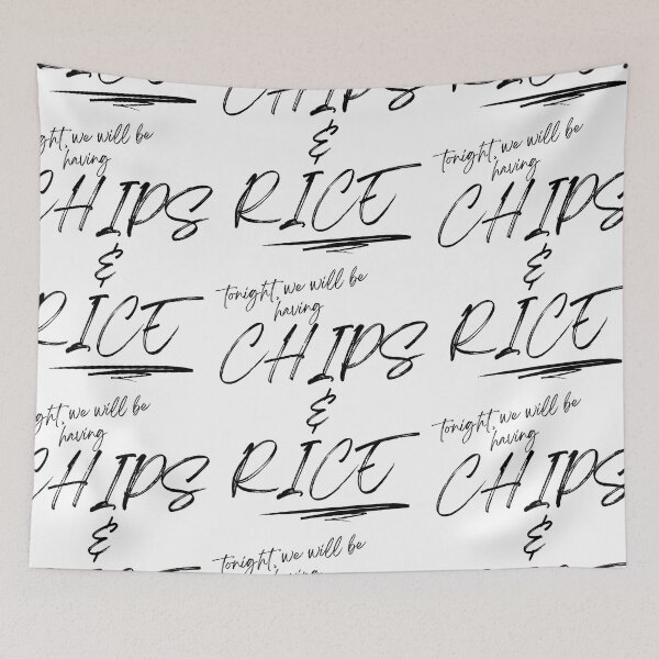 Item preview, Tonight we will be having chips and rice designed and sold by 133DandC.