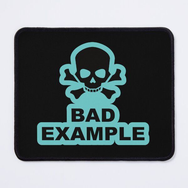 Item preview, BAD EXAMPLE designed and sold by Chaos Apparel .