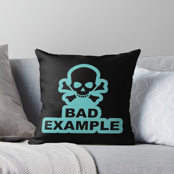 Item preview, BAD EXAMPLE designed and sold by Chaos Apparel .
