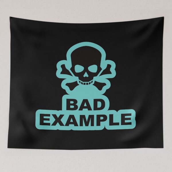 Item preview, BAD EXAMPLE designed and sold by Chaos Apparel .