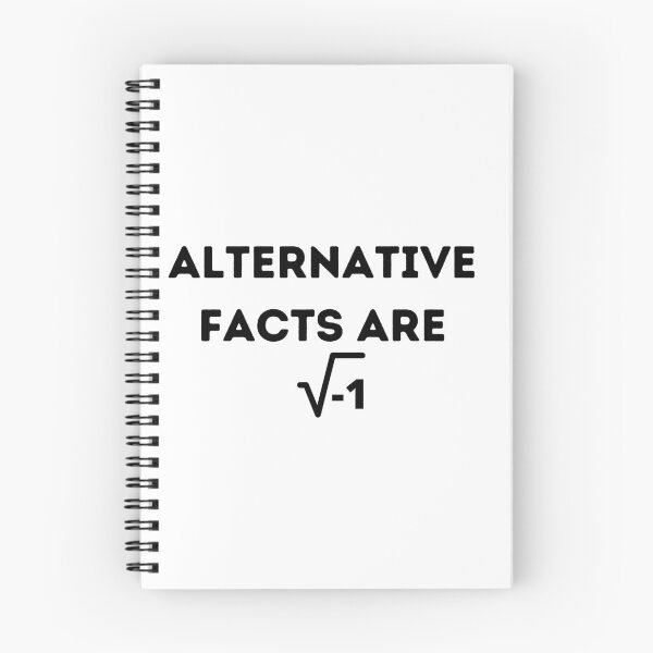 Item preview, Alternative Facts Are square root of negative 1 , Funny Mathematic Quote  designed and sold by Every Pet  Shirts.