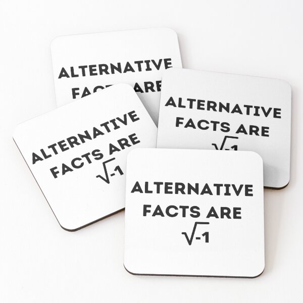 Item preview, Alternative Facts Are square root of negative 1 , Funny Mathematic Quote  designed and sold by Every Pet  Shirts.
