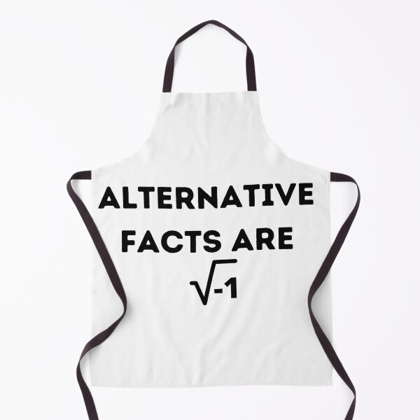 Item preview, Alternative Facts Are square root of negative 1 , Funny Mathematic Quote  designed and sold by Every Pet  Shirts.
