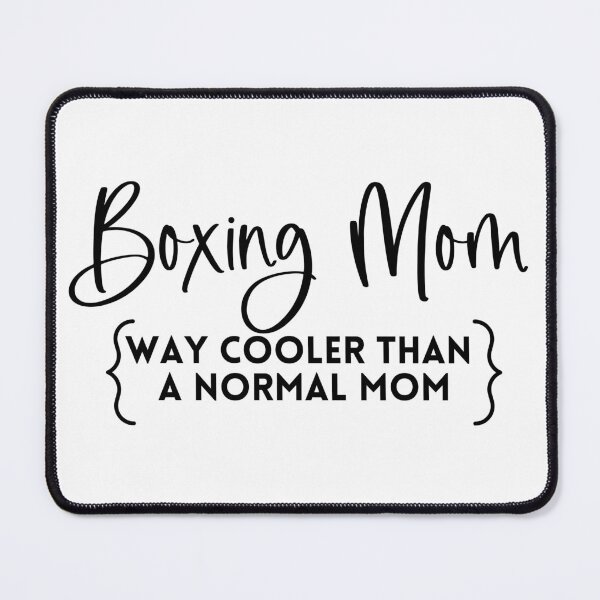 Item preview, Boxing Mom Cooler Than A Normal Mom Funny Gift for Mom designed and sold by LaughingHorseCo.