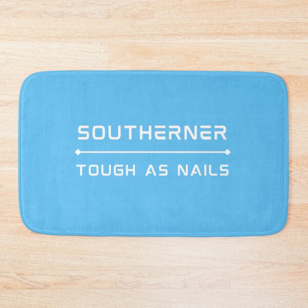 Item preview, Southerner Tough As Nails designed and sold by artistoutfitter.