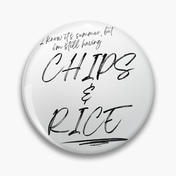 Item preview, I know its summer but i'm still having Chips and Rice designed and sold by 133DandC.