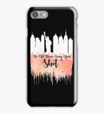 Hamilton - My Shot iPhone 7 Case