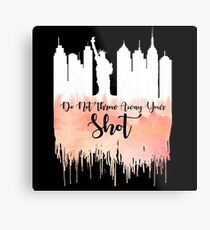 Hamilton - My Shot Metal Print