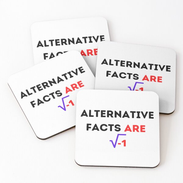 Item preview,  Alternative Facts Are square root of negative 1 , Funny Mathematic Quote  designed and sold by Every Pet  Shirts.