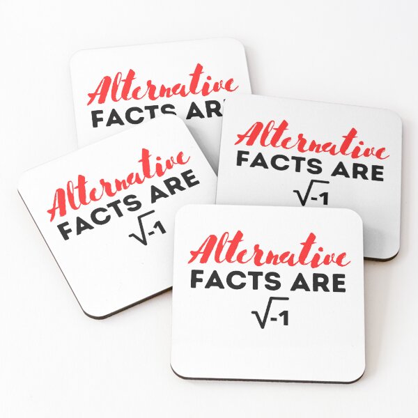 Item preview,  Alternative Facts Are square root of negative 1 , Funny Mathematic Quote  designed and sold by Every Pet  Shirts.