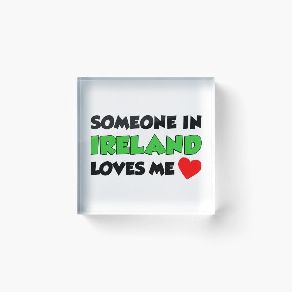 Item preview, Someone In Ireland Loves Me Hearts designed and sold by jaycartoonist.