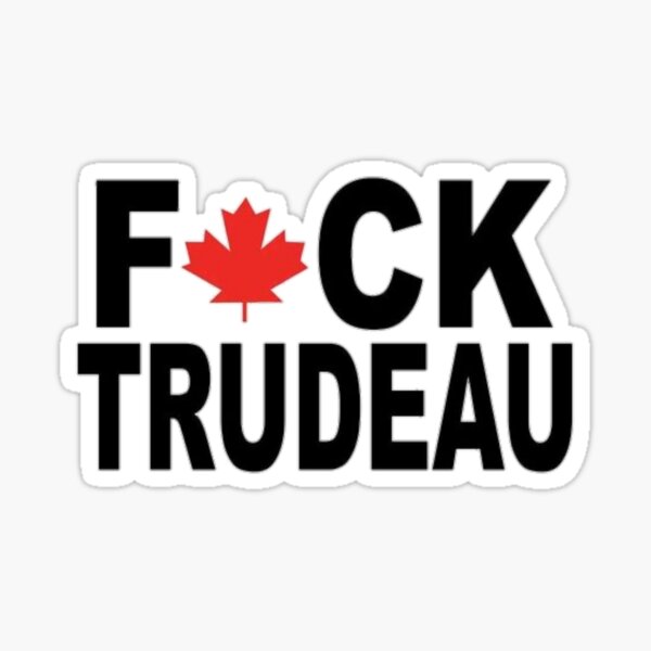 Fuck Trudeau Fuck Legault Sticker