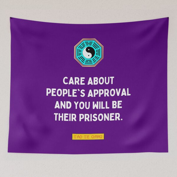 Item preview, Care about people's approval and you will be their prisoner - Tao te ching - Lao Tzu designed and sold by Primalidentity.