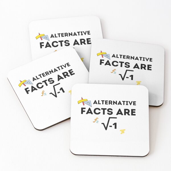 Item preview, Alternative Facts Are square root of negative 1 , Funny Mathematic Quote  designed and sold by Every Pet  Shirts.
