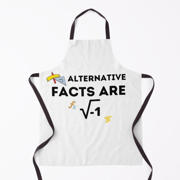 Item preview, Alternative Facts Are square root of negative 1 , Funny Mathematic Quote  designed and sold by Every Pet  Shirts.