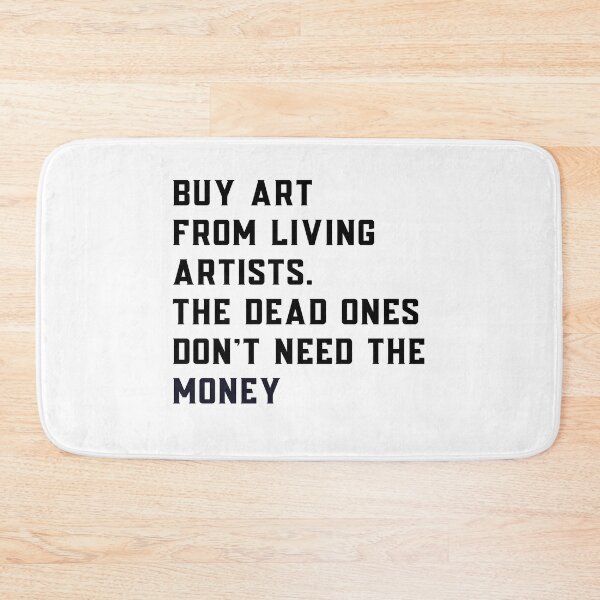 Item preview, Buy Art From Living Artists. The Dead Ones Don't Need The Money.  designed and sold by BuyIrishArt.