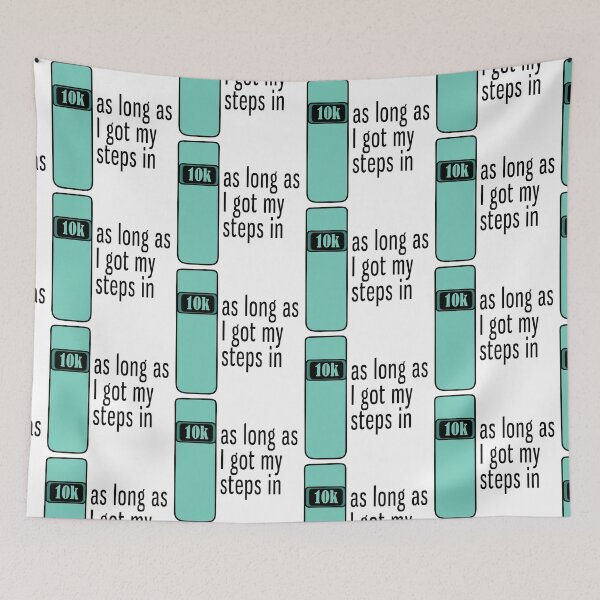 Item preview, As Long As I Got My Steps In - Turquoise designed and sold by AnnabelsBelongs.