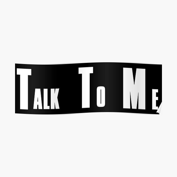 talk-to-me-icebreaker-phrase-poster-for-sale-by-foryourcart