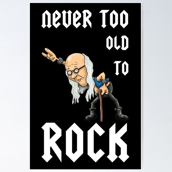 Never too old for Heavy Metal | Poster