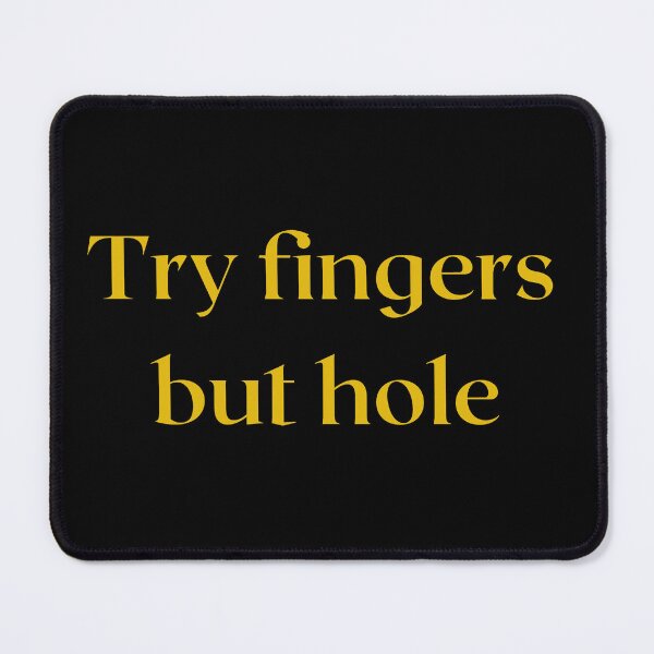 Item preview, Try fingers but hole designed and sold by Printshac.