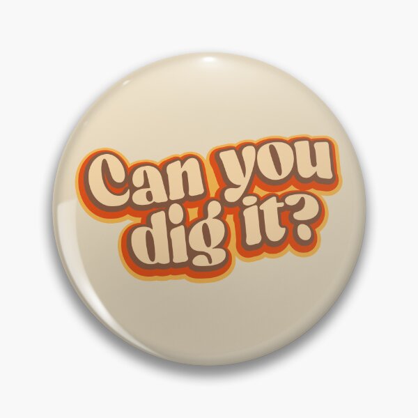 Item preview, Can you dig it? designed and sold by retrippy.