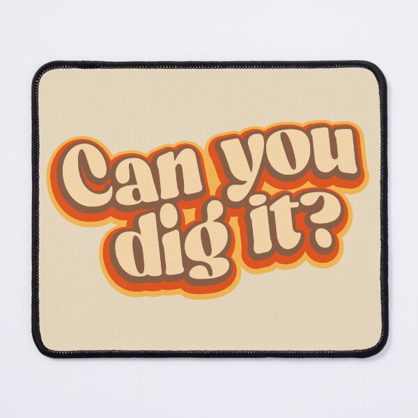 Item preview, Can you dig it? designed and sold by retrippy.
