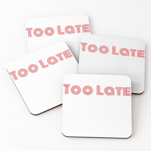 Item preview, Too late red designed and sold by bamboo00.