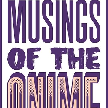 Artwork thumbnail, Mindless Midlife Musings of the Anime Nerd by Rick Vale