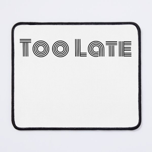 Item preview, too late designed and sold by bamboo00.